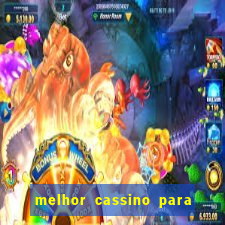 melhor cassino para jogar fortune tiger